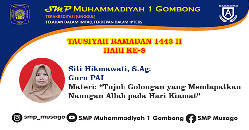 TAUSIYAH RAMADAN 1443 SITI HIKMAWATI, S.Ag. Hari Ke 8