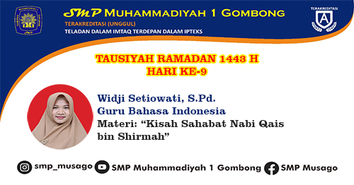 TAUSIYAH RAMADAN 1443 WIDJI SETIOWATI, S.Pd. Hari Ke 9